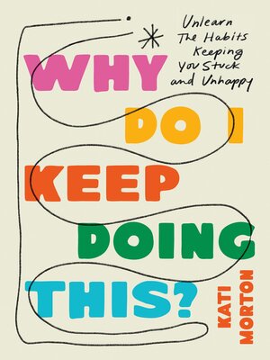 cover image of Why Do I Keep Doing This?